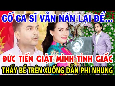 Video Đức Tiến nằm mơ thấy bề trên xuống dẫn Phi Nhung đi,... - youtube