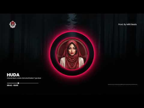 HUDA Oriental Reggaeton Beat X Arabic Balkan Type Beat Prod By MRR Beats 