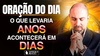 Oração da Manhã 26 de Dezembro no Salmo 91 - Para que aconteça em dias o que levaria anos Dia 7