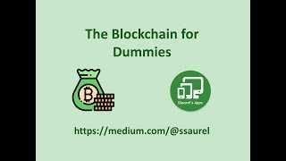 The Blockchain for Dummies