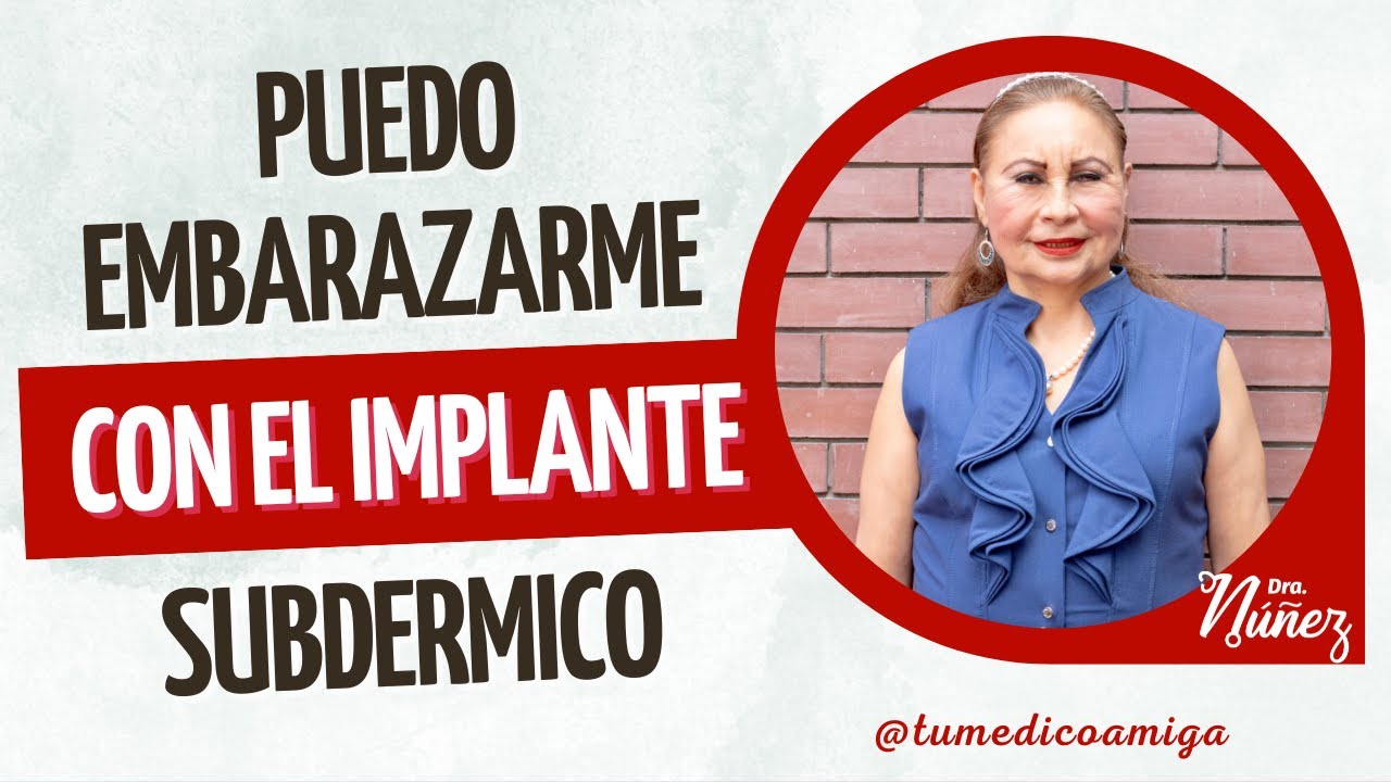 Es Posible Quedar Embarazada Si Tengo El Implante www.youtube.com