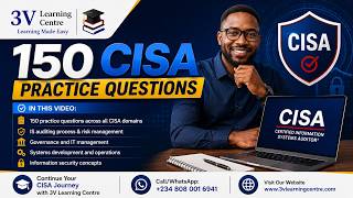 Full 150 CISA Practice Questions | IS Audit, Risk, Governance & Security | 3V Learning Centre | 1 - 25 News