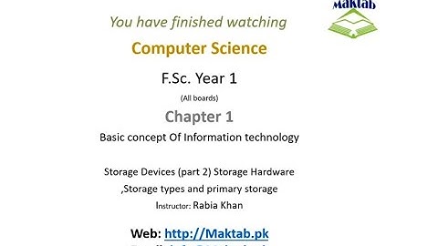 FSc Computer Science Book 1, CH 1, LEC 13 : Output Devices (Storage Devices Part 2)