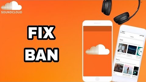 How To Fix And Solve SoundCloud App Ban | Final Solution