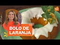 Bolo de laranja com glacê: aprenda a fazer massa no liquidificador | Rita Lobo | Cozinha Prática