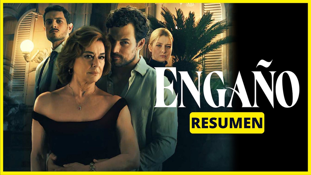 RESUMEN DE SERIE ENGAÑO | PREFIERES VIVIR EN UNA MENTIRA PARA EVITAR ...
