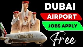 Dubai Latest Airport Jobs 2024 | Emirates Airline Jobs In Dubai | Dnata Airline Jobs In Dubai