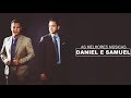As Melhores Músicas - Daniel e Samuel