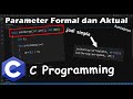 Parameter Formal dan Aktual pada Fungsi dalam Bahasa C | Konsep Dasarnya