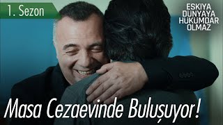 Masa cezaevinde buluşuyor! - EDHO Efsane Sahneler