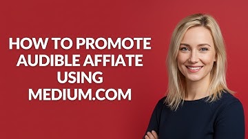 How to Promote Audible Affiate Using Medium.com - Julia