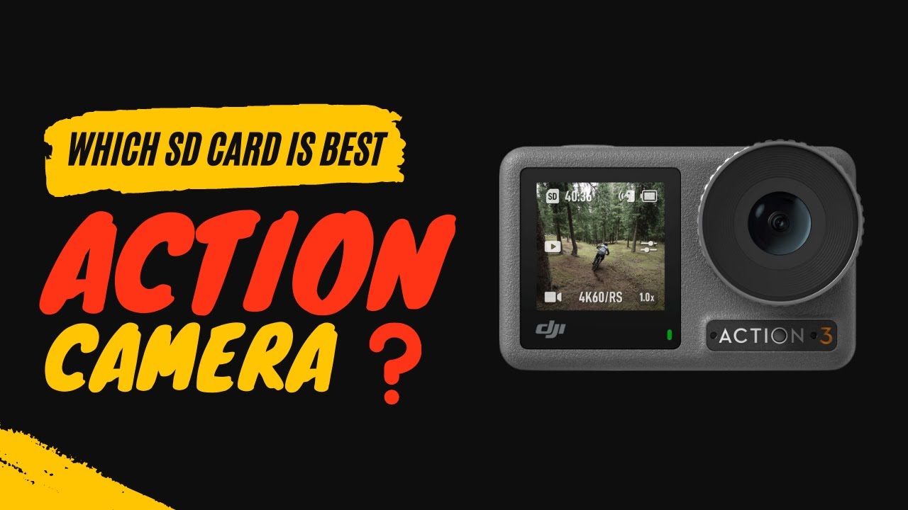 Which Memory (SD) card is best for action camera DJI Osmo Action 3 SD