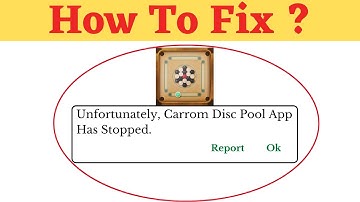 Unfortunately,Carrom Disc Pool Has Stopped Error in Android - App Not Open Problem | AllTechapple