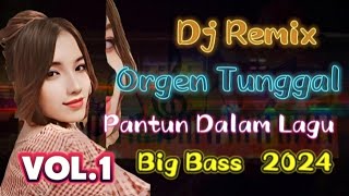 Dj remix Pantun dalam lagu | Big bass 2024 #djremix