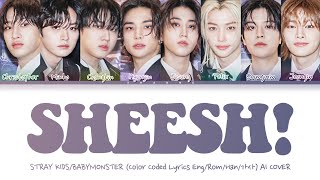 [AI COVER] Stray Kids "SHEESH" (by BABYMONSTER) (Color Coded Lyrics Eng/Rom/Han/가사)