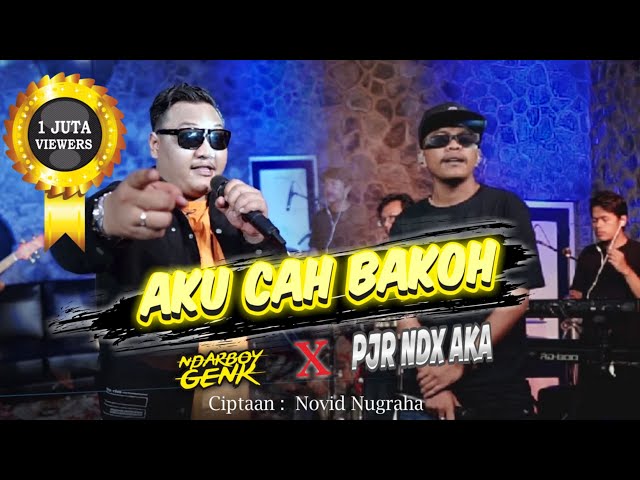 Ndarboy feat. PJR NDX AKA - Aku Cah Bakoh (Festival Suara Kerakyatan) class=