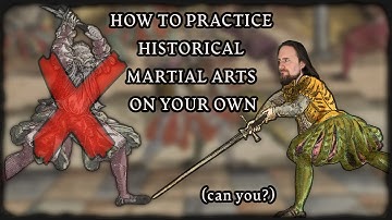 How to Practice Swordsmanship (HEMA) by Yourself - Fundamental Guide