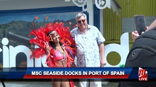 MSC Seaside Docks In Port Of Spain