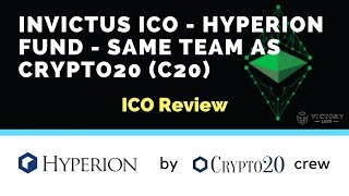 Invictus ICO Hyperion Fund - Same Team as Crypto 20 - Quick Review