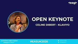 [Ecommerce Agency Summit, Edinburgh 2026] Open Keynote - Klaviyo (Celine Dibert)