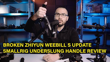 Update on my Broken Zhiyun Weebill S - SmallRig Handle Review