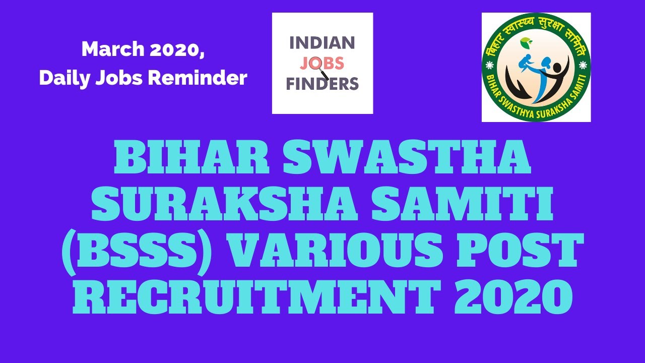 Bihar Swastha Suraksha Samiti (BSSS) Various Post Recruitment 2020 | Latest Jobs from Bihar