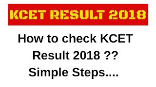 How to check KCET result 2018?|Karnataka Common entrance 2018|