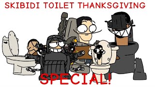 SKIBIDI TOILET THANKSGIVING SPECIAL!!