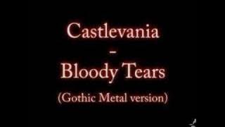 Castlevania - Bloody Tears (gothic metal version)