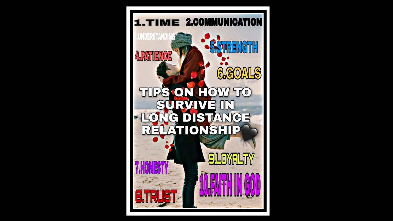 Tips on how to survive in Long distance relationship/LDR