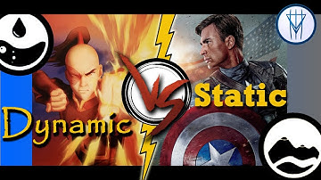 Dynamic vs Static Characters. (Part 1/2)