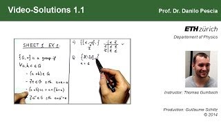 Group Theoretical Methods in Solid State Physics, Video-Solution 1.1