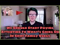 we should look out for red flags in family vlogs // +my vague take on 8passengers situation // CW