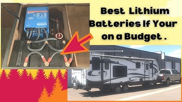 Best budget lithium batteries for your RV solar system in 2022-Outdoors RV