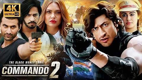 Commando 2 (Superhit Full Action Move) | Vidyut Jammwal, Adah Sharma, Esha Gupta | Hindi Movie | 4K