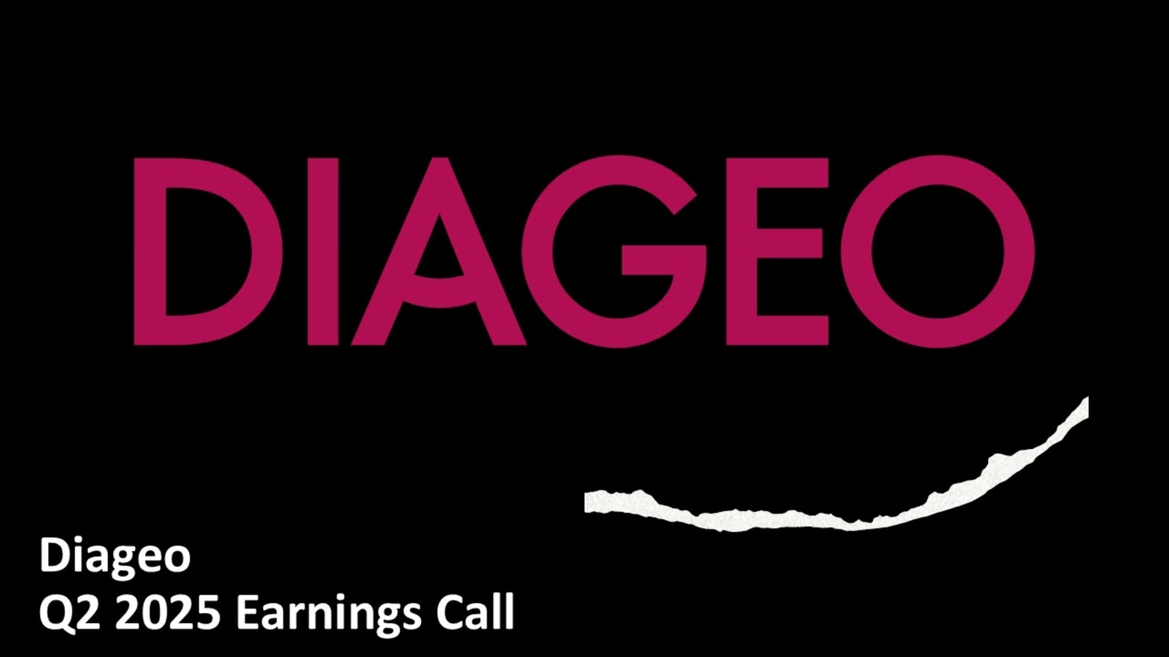 Diageo (LON: DGE) - Q2 2025 Earnings Call