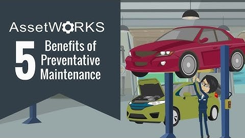 AssetWorks FleetFocus | 5 Benefits of Preventative Maintenance