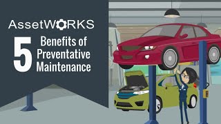 AssetWorks FleetFocus | 5 Benefits of Preventative Maintenance