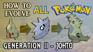 How To Evolve All Pokémon - Generation 2 Johto