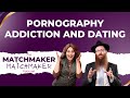 Pornography Addiction And Dating Pornography Addiction And Dating