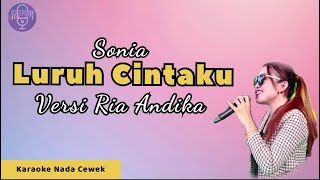 LURUH CINTAKU (SONIA) - KARAOKE DANGDUT NADA CEWEK