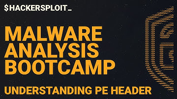 Malware Analysis Bootcamp - Understanding The PE Header