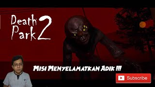 Death Park 2 - Misi Menyelamatkan Adik screenshot 4