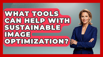 What Tools Can Help With Sustainable Image Optimization? - Graphic Design Nerd