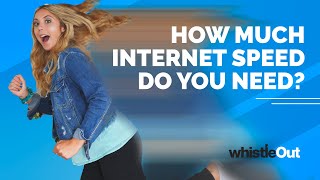 What Internet Speeds Do You Need? screenshot 3
