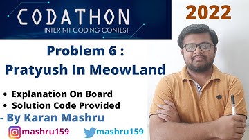 Codathon All India Inter NIT Coding Competition 2022| Pratyush In Meowland Solution| Hindi|Editorial