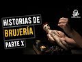 HISTORIAS DE BRUJERÍA X (RELATOS DE TERROR)