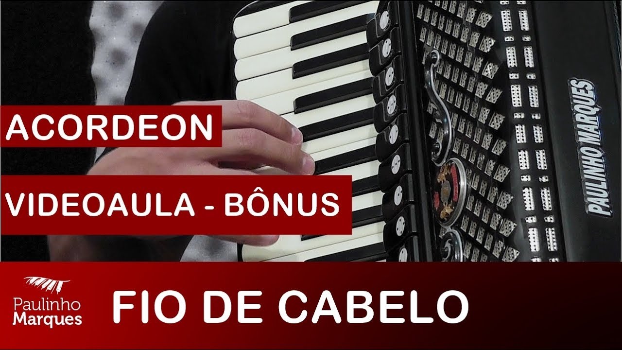 FIO DE CABELO - Acordeon - (VIDEOAULA)