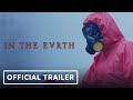 In The Earth - Official Trailer (2021) Joel Fry, Ellora Torchia