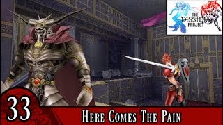 The Dissidia Project Episode 33: Here Comes the Pain
